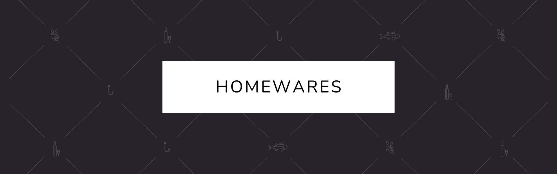 Homewares